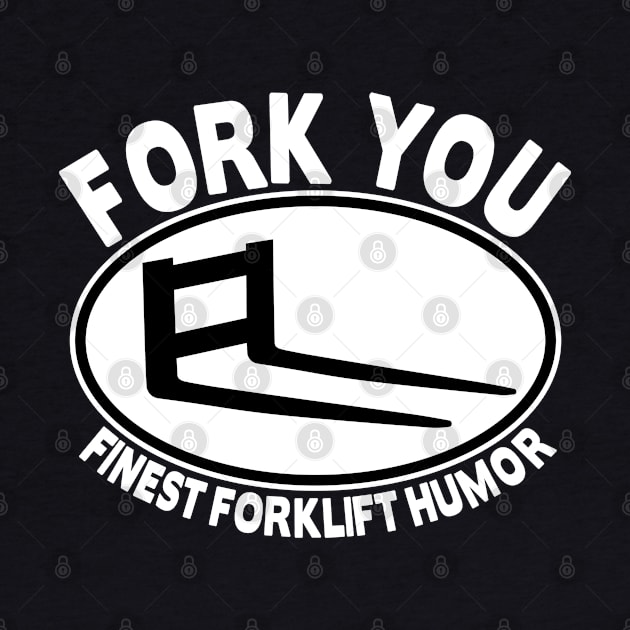 Fork You Forklift Racing Team Logistic Forklifts Fork Warehouse by Kuehni